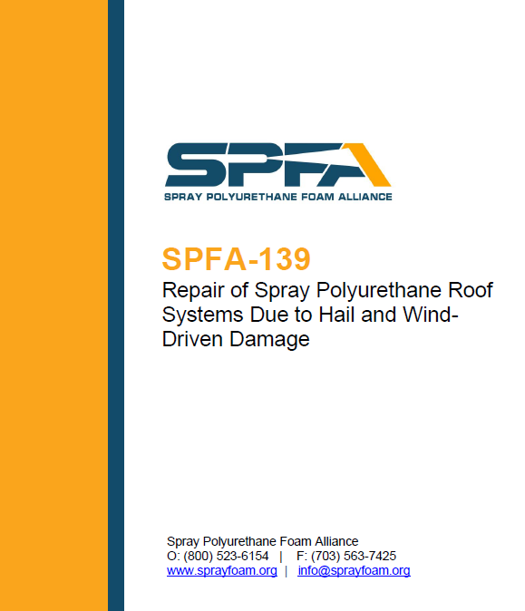 SPFA-139 Repair of Spray Polyurethane Roof Systems Due to Hail and Wind-Driven Damage