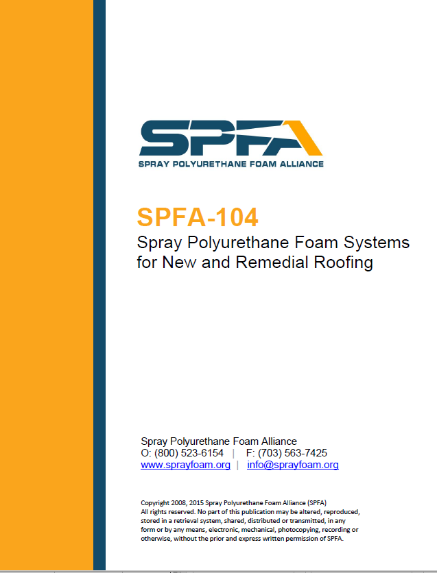 SPFA-104 Spray Polyurethane Foam Systems for New and Remedial Roofing