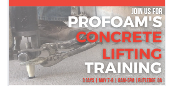 Profoam 3 Day Concrete Lifting Training Class-Rutledge, GA-$750 per person